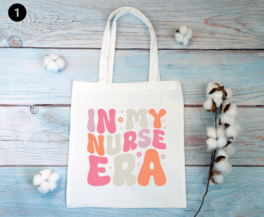 In my Nurse Era Tote Bag